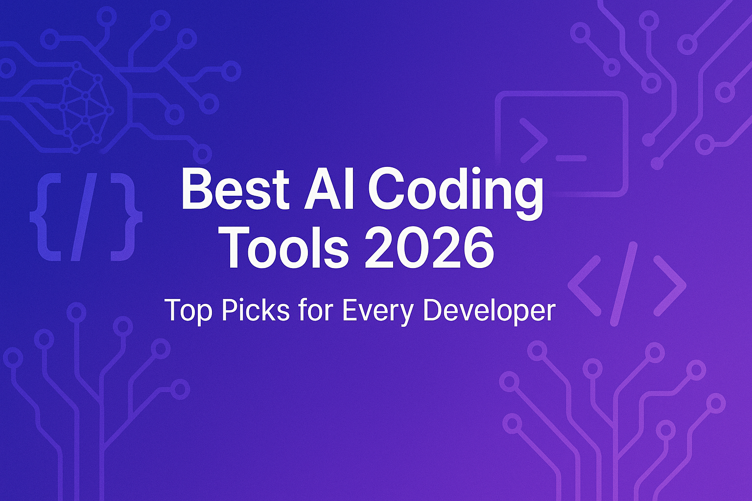 Best AI Coding Tools 2026: Top Picks for Every Developer